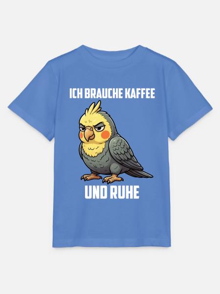 Ich Brauche Kaffee und Ruhe Nymphensittich Sittich - Stanley/Stella Kinder T-Shirt MINI CREATOR - Blau