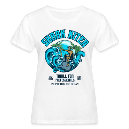Shark Kitesurfer for professionals - Frauen Bio-T-Shirt