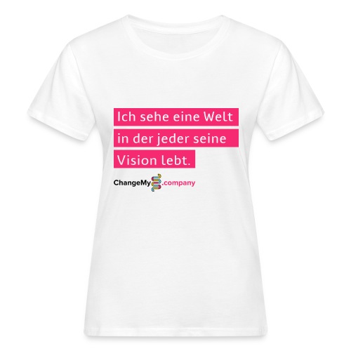 ChangeMy.Company Vision Branding - Frauen Bio-T-Shirt
