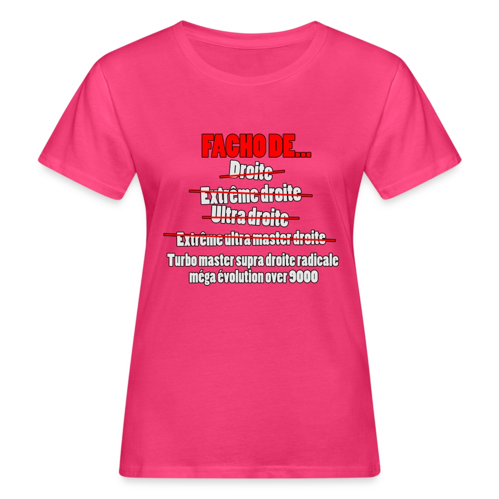 Facho de - T-shirt bio Femme rose néon
