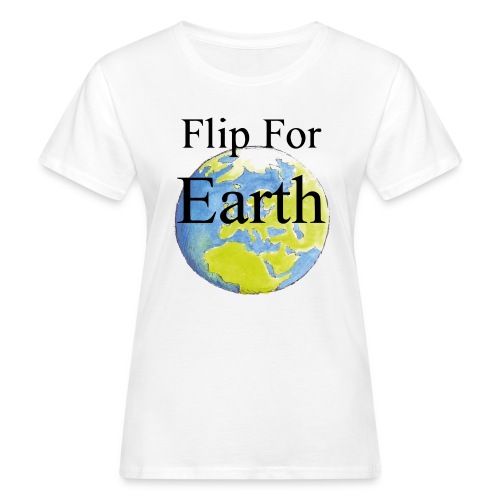 Flip For Earth T-shirt - Ekologisk T-shirt dam