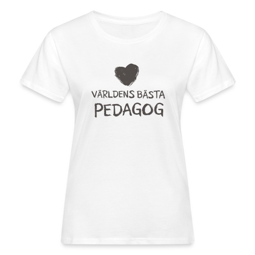 Världens bästa Pedagog toothy BW - Ekologisk T-shirt dam