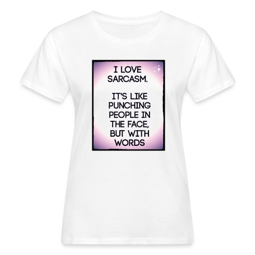 SARCASM - Vrouwen Bio-T-shirt