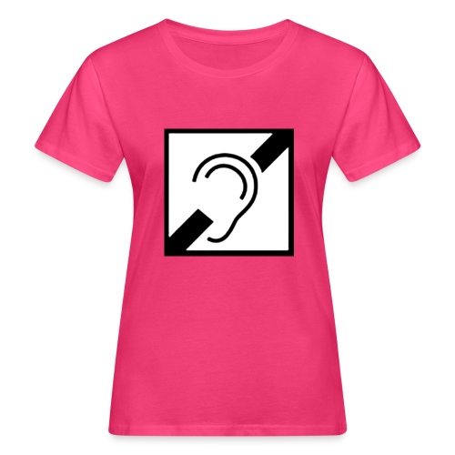 schwerhoerig 2 - Frauen Bio-T-Shirt