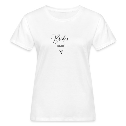 Team Bride BRIDES BABE n°2 - Frauen Bio-T-Shirt