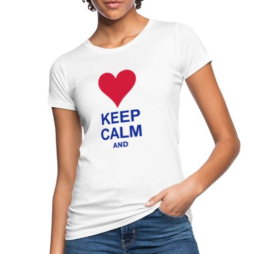 Be calm and write your text - Women's Organic T-Shirt