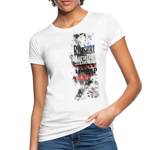 Limited Edition Reit Shirt Pferde Reiten - Frauen Bio-T-Shirt