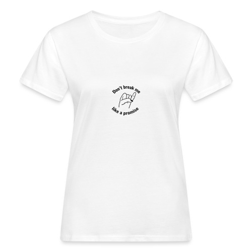 promise - Vrouwen Bio-T-shirt