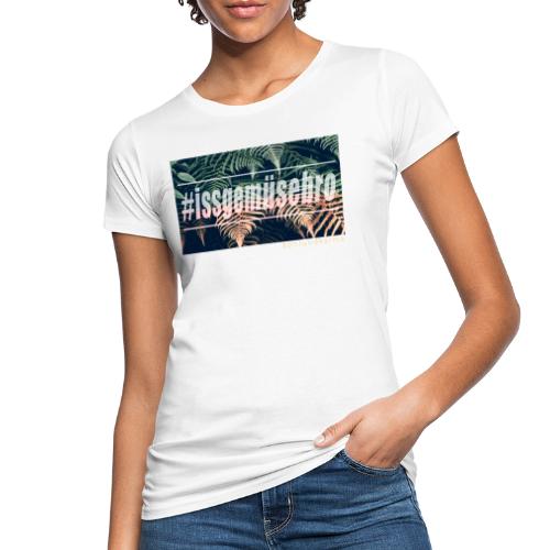 #issgemüsebro - Frauen Bio-T-Shirt