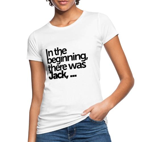 in the beginning - Frauen Bio-T-Shirt