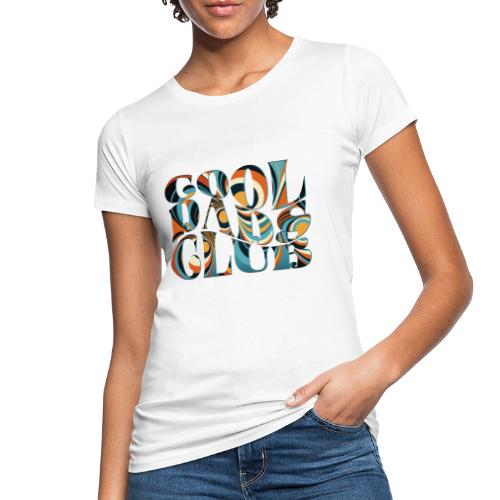 COOL dads CLUB - T-shirt ecologica da donna