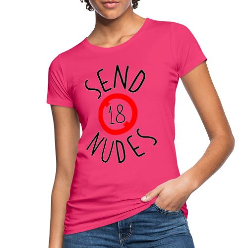 Send Nudes (18) - T-shirt bio Femme