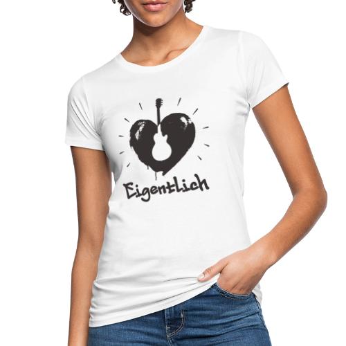 Eigentlich Lo schwarz - Frauen Bio-T-Shirt
