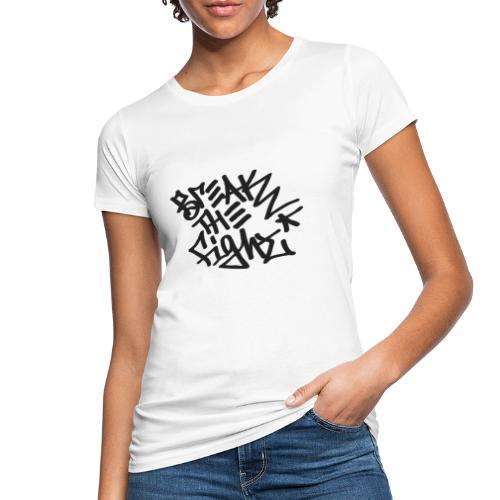 BREAK THE FIGHT - Naisten luonnonmukainen t-paita