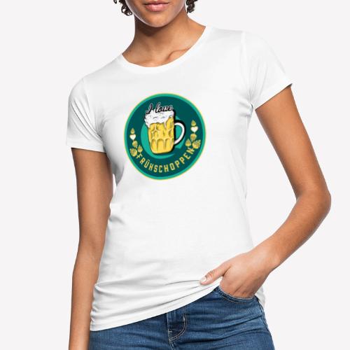 I love Frühschoppen - Økologisk T-skjorte for kvinner