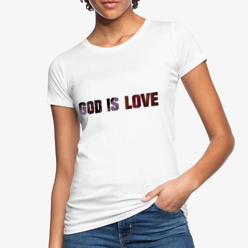God - Frauen Bio-T-Shirt