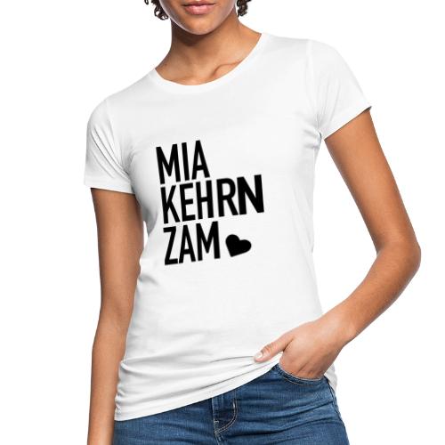 Mia kehrn zam - Frauen Bio-T-Shirt