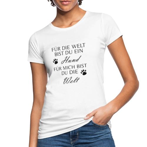 für die Welt - Frauen Bio-T-Shirt