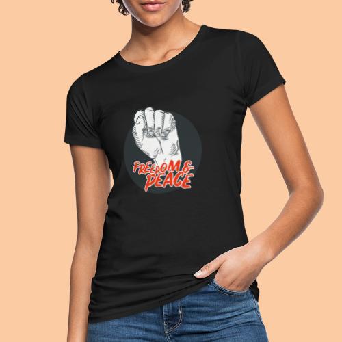Fist raised for peace and freedom - Women's Organic T-Shirt