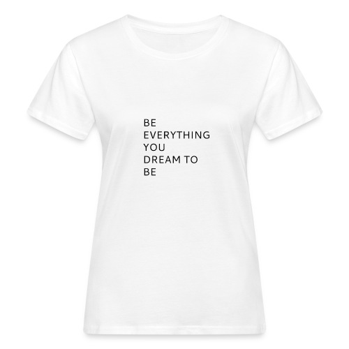 Dreamer - Naisten luonnonmukainen t-paita