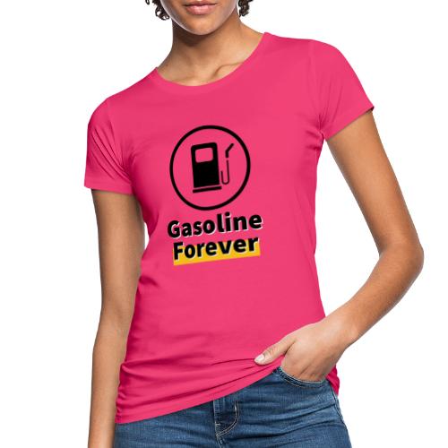 Benzyna na zawsze - Ekologiczna koszulka damska