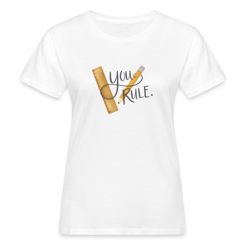 You rule! - Ekologisk T-shirt dam