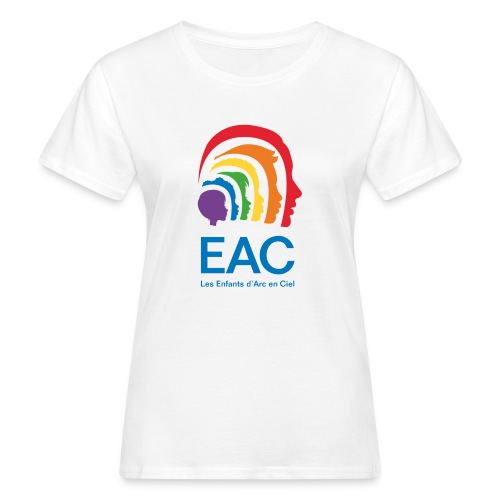 EAC Les Enfants d'Arc en Ciel, l'asso ! - T-shirt bio Femme