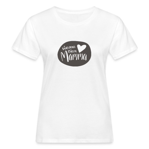 Världens bästa Mamma - B&W - Ekologisk T-shirt dam