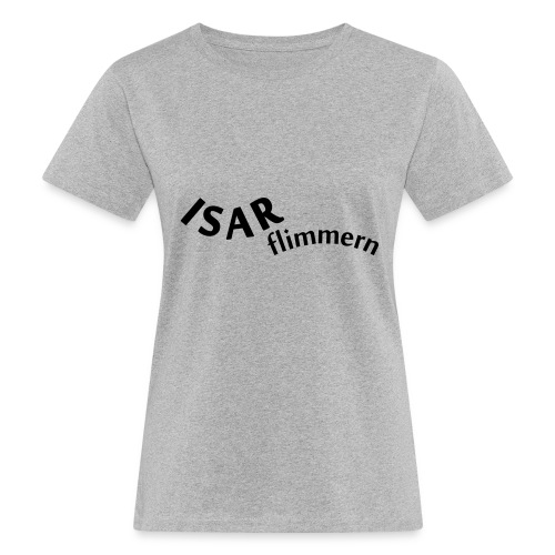 Isar_flimmern - Frauen Bio-T-Shirt