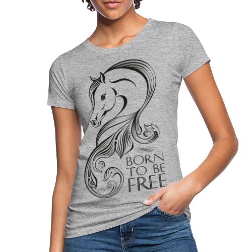 born to be free - Women's Organic T-Shirt