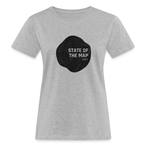 State of the Map 2021 - Women's Organic T-Shirt