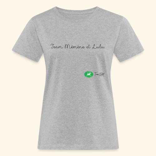 team memene et lulu - T-shirt bio Femme
