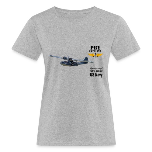 PBY Catalina - Frauen Bio-T-Shirt