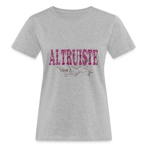 Altruiste1 - T-shirt bio Femme