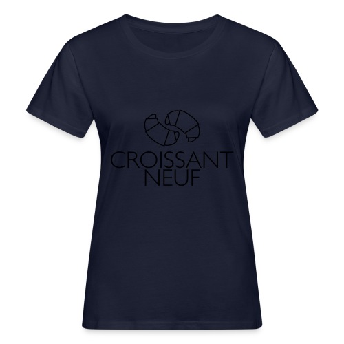 Croissaint Neuf - Vrouwen Bio-T-shirt