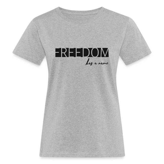Freedom has a name