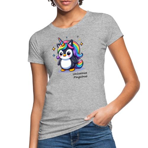 Pinguin Einhorn - Unicornus Pinguinus - Frauen Bio-T-Shirt
