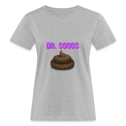 Dr Soos Kackzeichen - Frauen Bio-T-Shirt