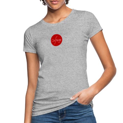 OnStage - Frauen Bio-T-Shirt