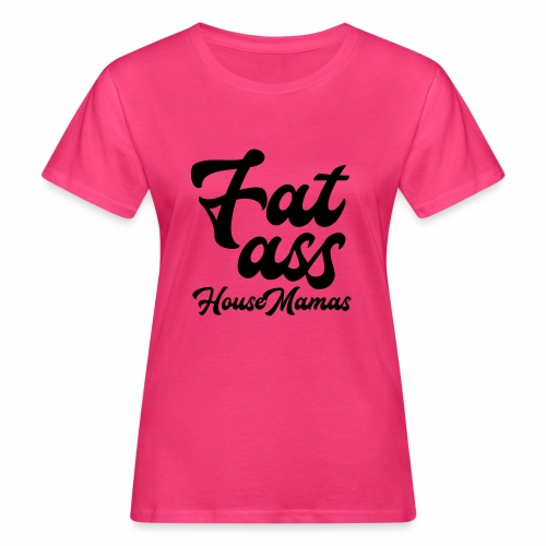 fatasshousemamas - Naisten luonnonmukainen t-paita