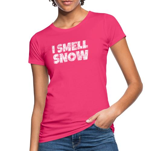 I Smell Snow Schnee, Weihnachten & Wintersport - Frauen Bio-T-Shirt