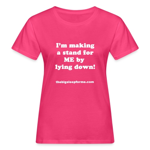 I m making a stand white - Women's Organic T-Shirt