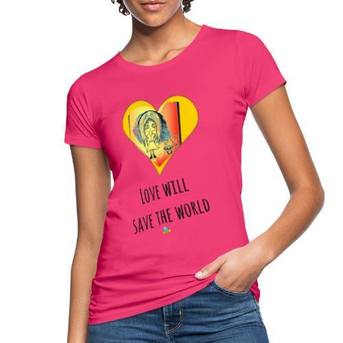 Love will save the world - T-shirt ecologica da donna