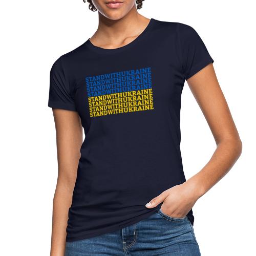 Stand with Ukraine Typografie Flagge Support - Frauen Bio-T-Shirt