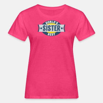 World's Best Sister - Organic T-shirt for women