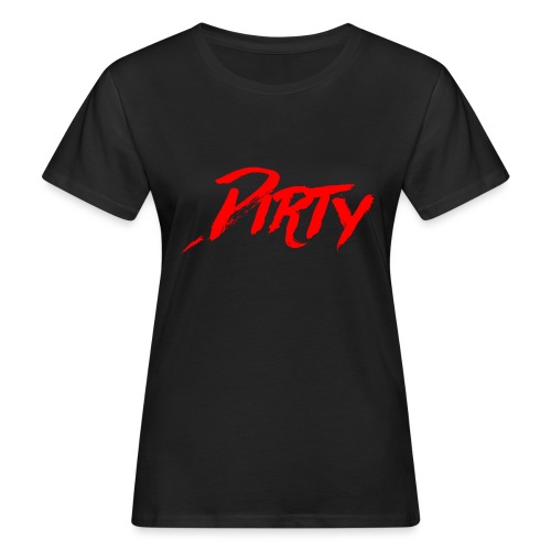 Dirty - Frauen Bio-T-Shirt