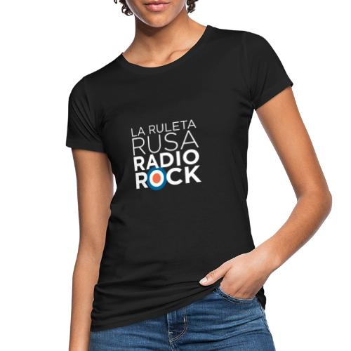 La Ruleta Rusa Radio Rock. Retrato blanco - Camiseta ecológica mujer
