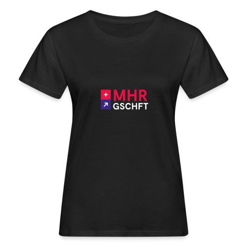 MHR GSCHFT mit Logo - Frauen Bio-T-Shirt
