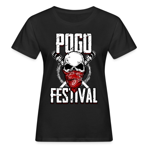 POGO FESTIVAL - HEUTE TRINKEN WIR RICHTIG - Frauen Bio-T-Shirt