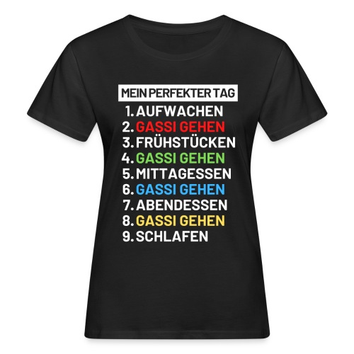 Hund Hunde Gassi Hundehalter Geschenk - Frauen Bio-T-Shirt